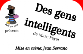 Perly-sur-Scène présente: "Des gens intelligents"